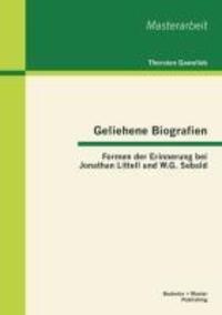 Cover: 9783955490966 | Geliehene Biografien: Formen der Erinnerung bei Jonathan Littell...