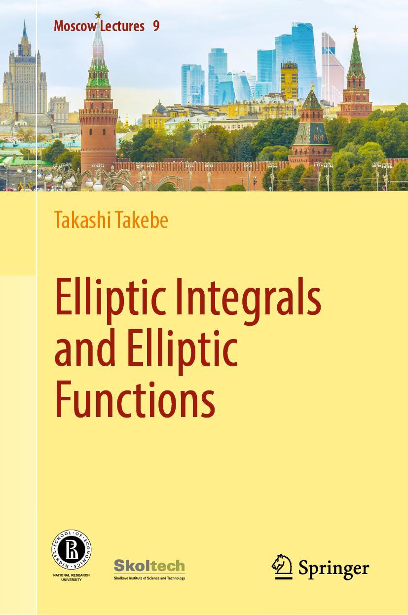 Cover: 9783031302640 | Elliptic Integrals and Elliptic Functions | Takashi Takebe | Buch | xi