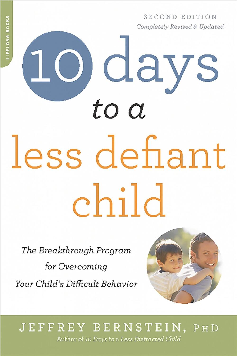 Cover: 9780738218236 | 10 DAYS TO A LESS DEFIANT CHIL | Jeffrey Bernstein | Taschenbuch