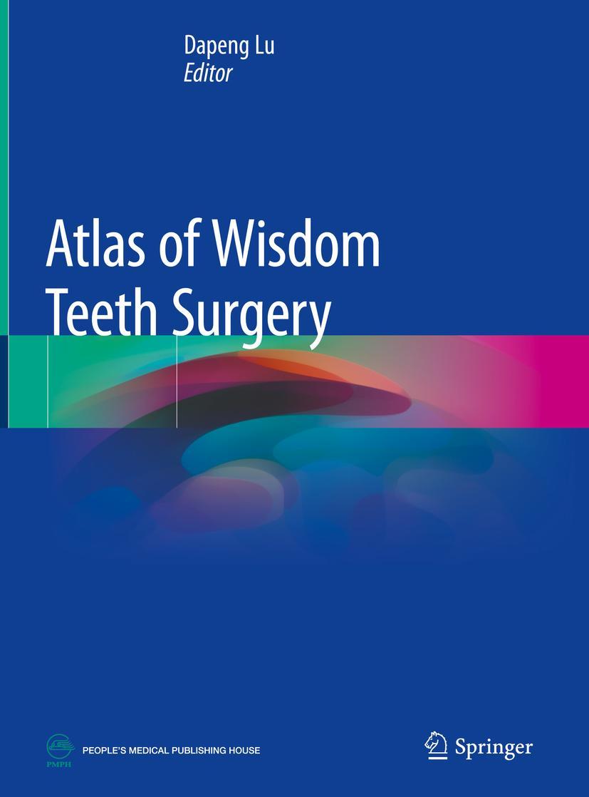 Cover: 9789811087844 | Atlas of Wisdom Teeth Surgery | Dapeng Lu | Buch | xiii | Englisch