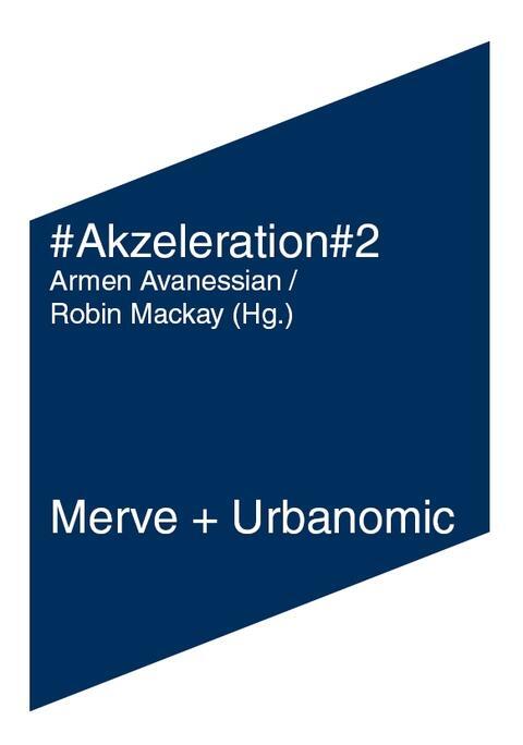 Cover: 9783883963594 | #Akzeleration#2 | Ray Brassier (u. a.) | Taschenbuch | IMD | 176 S.