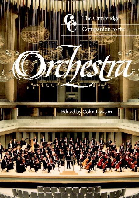 Cover: 9780521001328 | The Cambridge Companion to the Orchestra | Colin Lawson | Taschenbuch