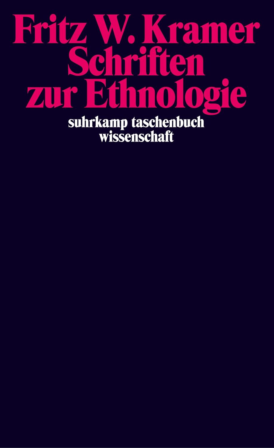 Cover: 9783518292884 | Schriften zur Ethnologie | Fritz Kramer | Taschenbuch | 418 S. | 2005