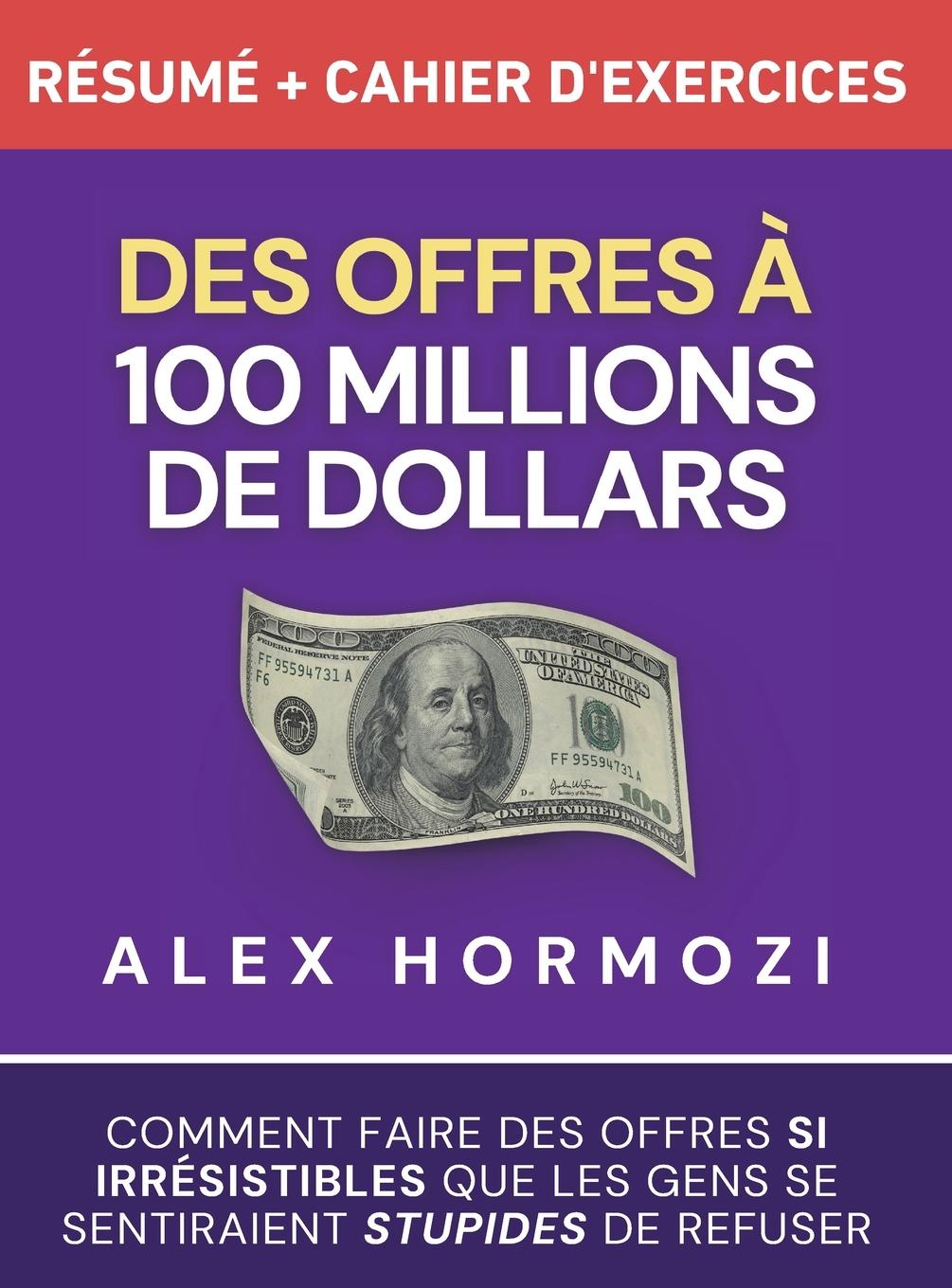 Cover: 9781963349337 | Des Offres à 100 millions de dollars Résumé et cahier d'exercices