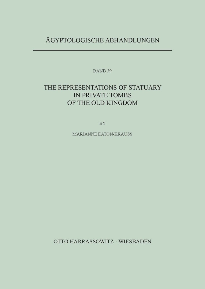 Cover: 9783447022941 | The Representations of Statuary in Private Tombs of the Old Kingdom