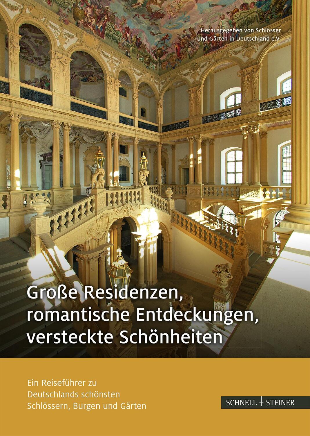 Cover: 9783795432447 | Große Residenzen, romantische Entdeckungen, versteckte Schönheiten