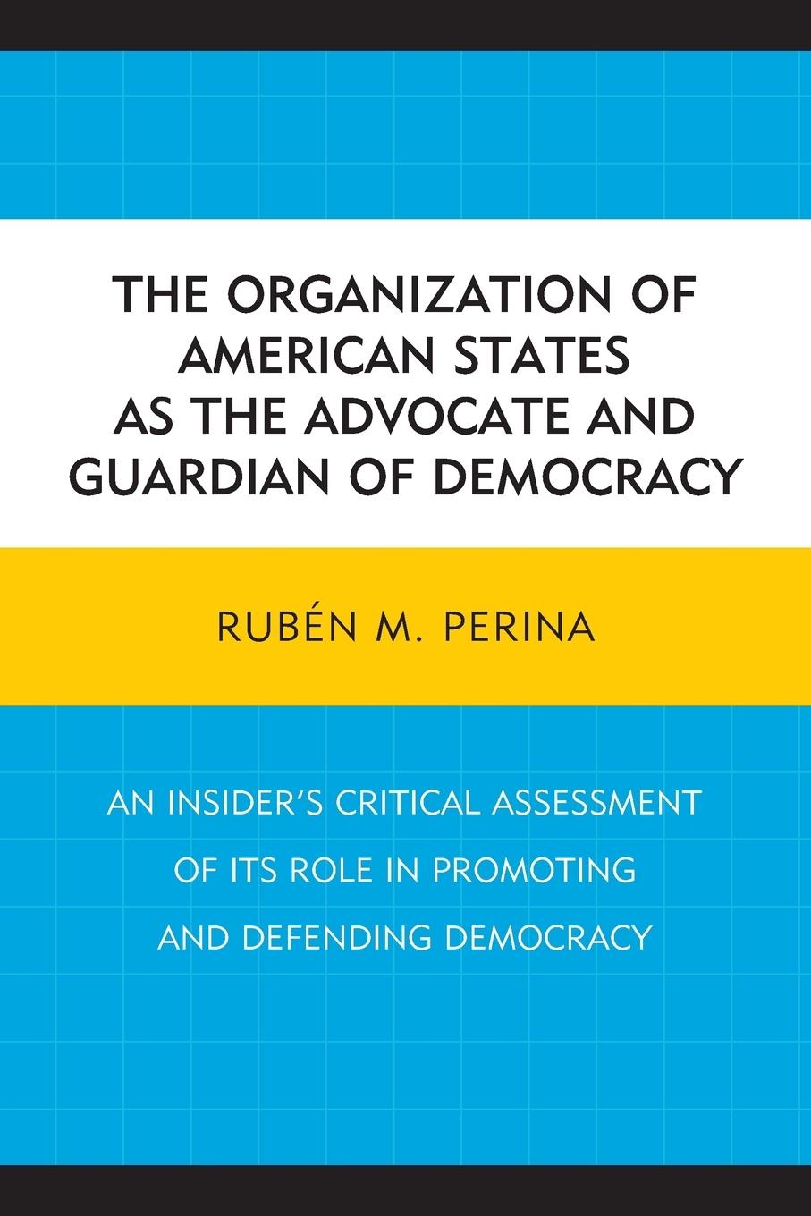 Cover: 9780761866442 | The Organization of American States as the Advocate and Guardian of...