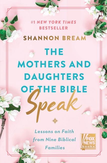 Cover: 9780063225886 | The Mothers and Daughters of the Bible Speak | Shannon Bream | Buch