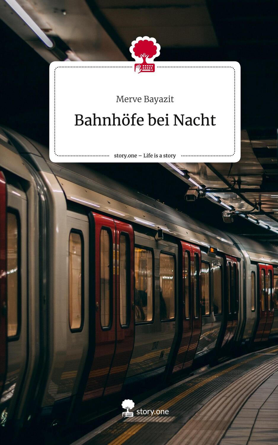 Cover: 9783710844898 | Bahnhöfe bei Nacht. Life is a Story - story.one | Merve Bayazit | Buch