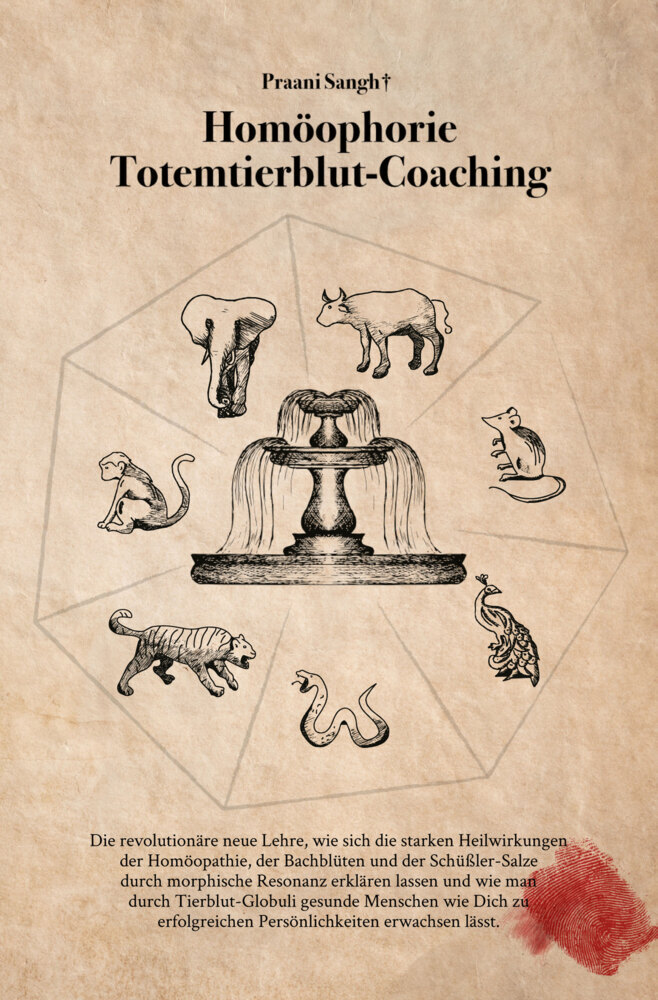 Cover: 9783949345166 | Homöophorie | Totemtierblut-Coaching | Praani Sangh | Taschenbuch