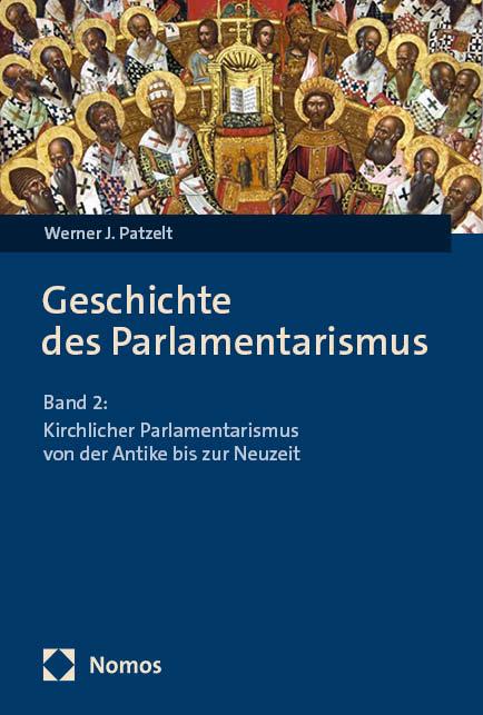 Cover: 9783756015481 | Geschichte des Parlamentarismus | Werner J. Patzelt | Taschenbuch