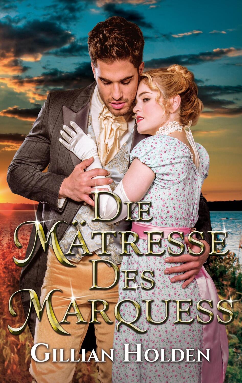 Cover: 9783743117327 | Die Mätresse des Marquess | Gillian Holden | Taschenbuch | 2016