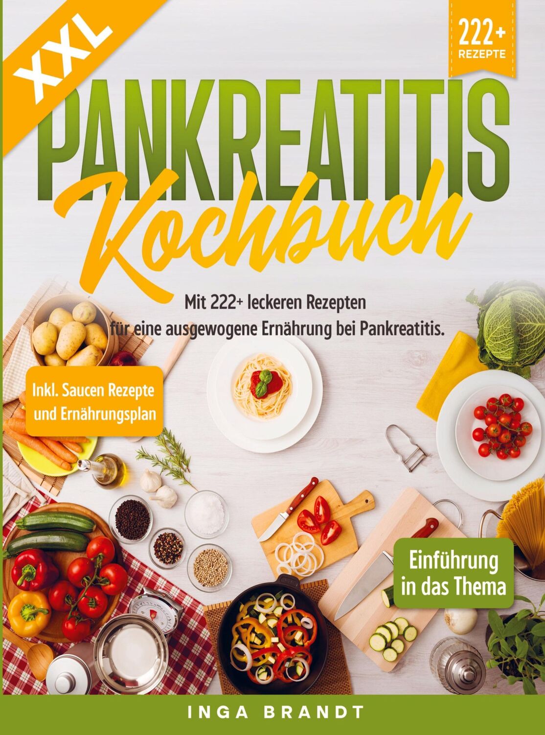 Cover: 9789403718101 | XXL Pankreatitis Kochbuch | Inga Brandt | Taschenbuch | Paperback