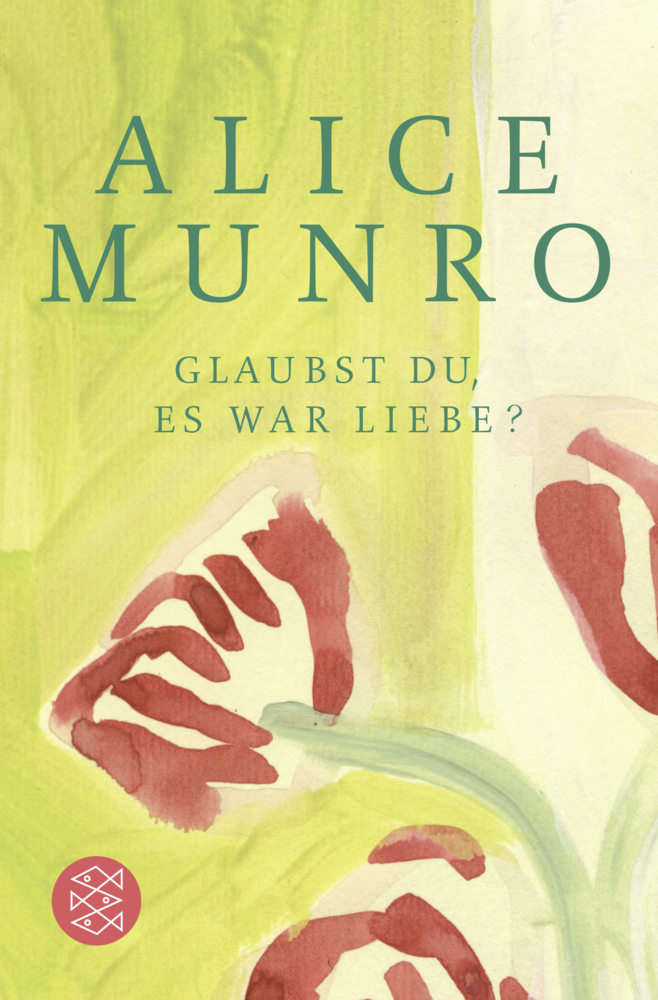 Cover: 9783596030972 | Glaubst du, es war Liebe? | Alice Munro | Taschenbuch | 2014