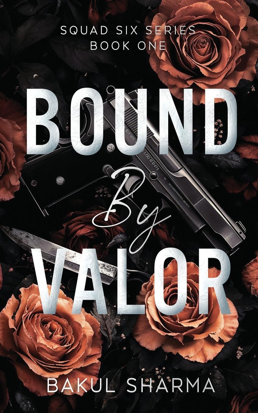 Cover: 9781068993817 | Bound by Valor | Bakul Sharma | Taschenbuch | Paperback | Englisch