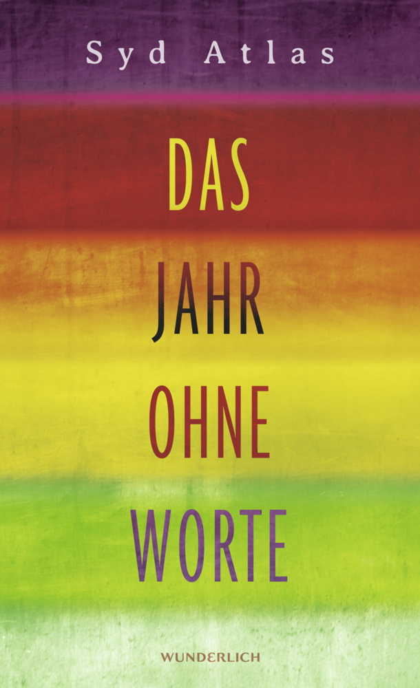 Cover: 9783805200714 | Das Jahr ohne Worte | Eine wahre Liebesgeschichte | Syd Atlas | Buch