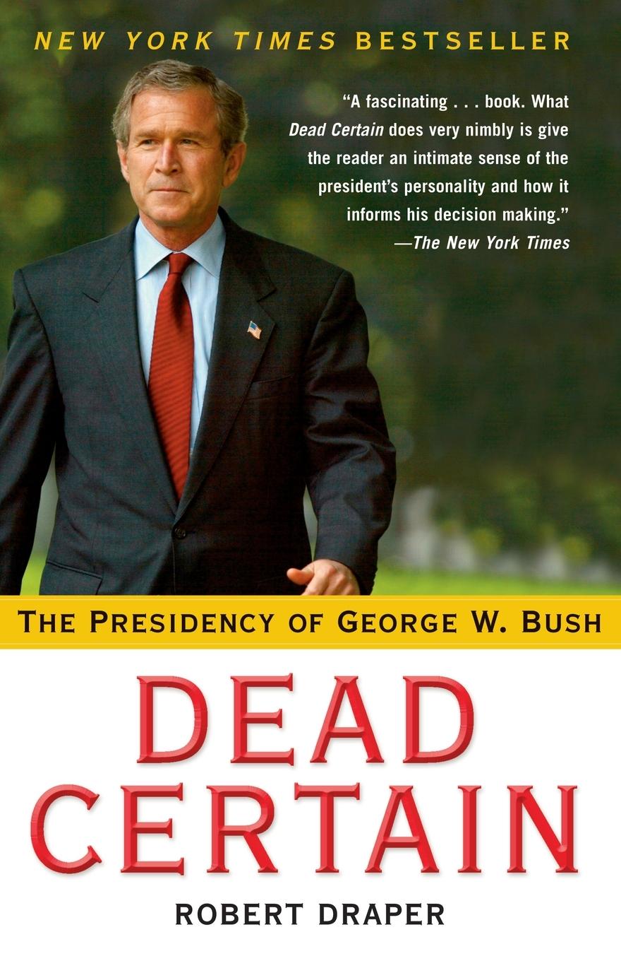 Cover: 9780743277297 | Dead Certain | The Presidency of George W. Bush | Draper (u. a.)