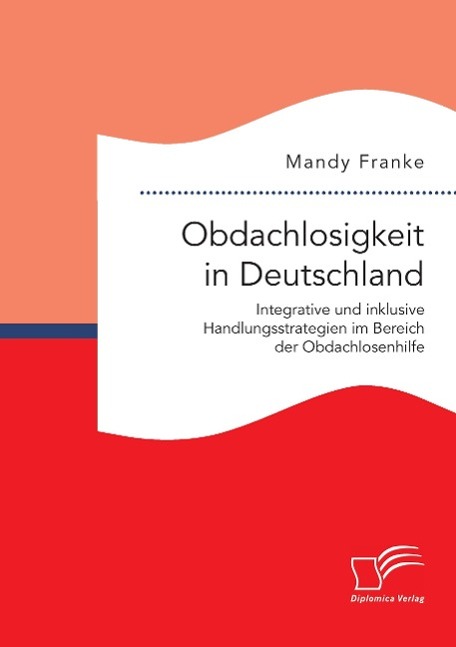 Cover: 9783959348416 | Obdachlosigkeit in Deutschland: Integrative und inklusive...