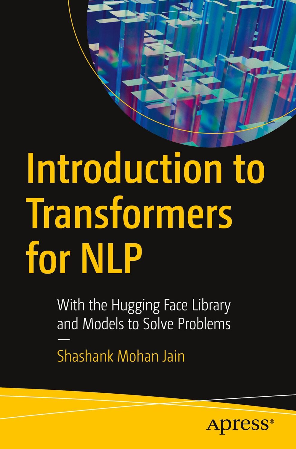 Cover: 9781484288436 | Introduction to Transformers for NLP | Shashank Mohan Jain | Buch | xi