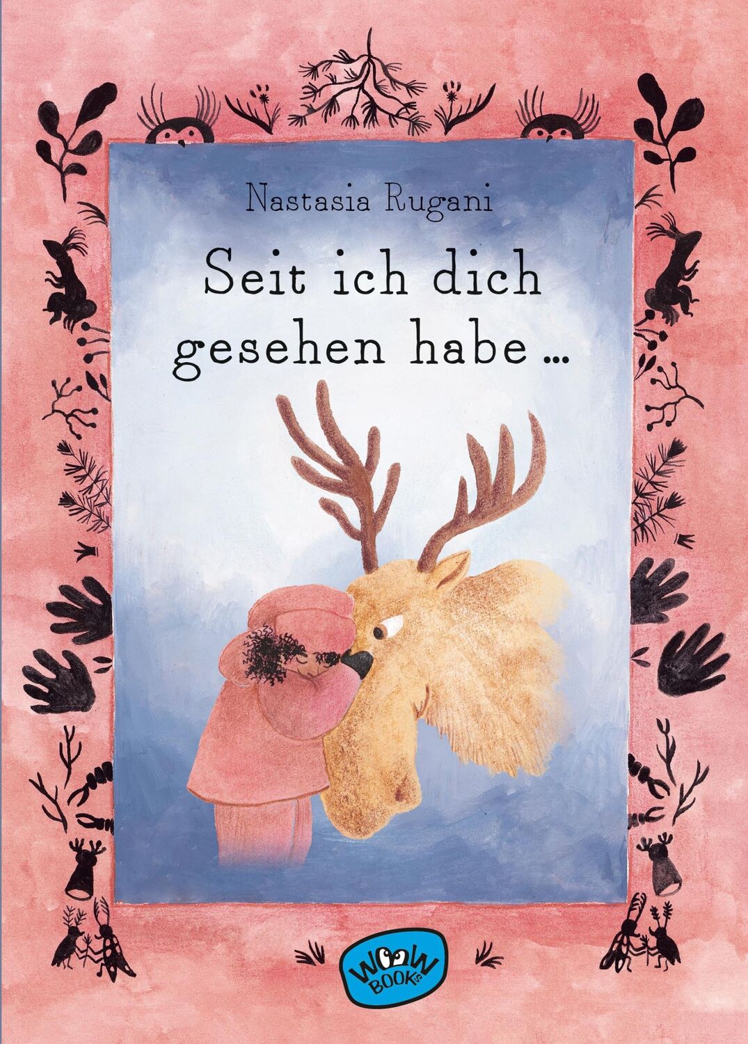 Cover: 9783039670017 | Seit ich dich gesehen habe ... | Nastasia Rugani | Buch | 48 S. | 2023