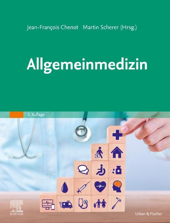 Cover: 9783437210297 | Allgemeinmedizin | Jean-François Chenot (u. a.) | Buch | XXVIII | 2024