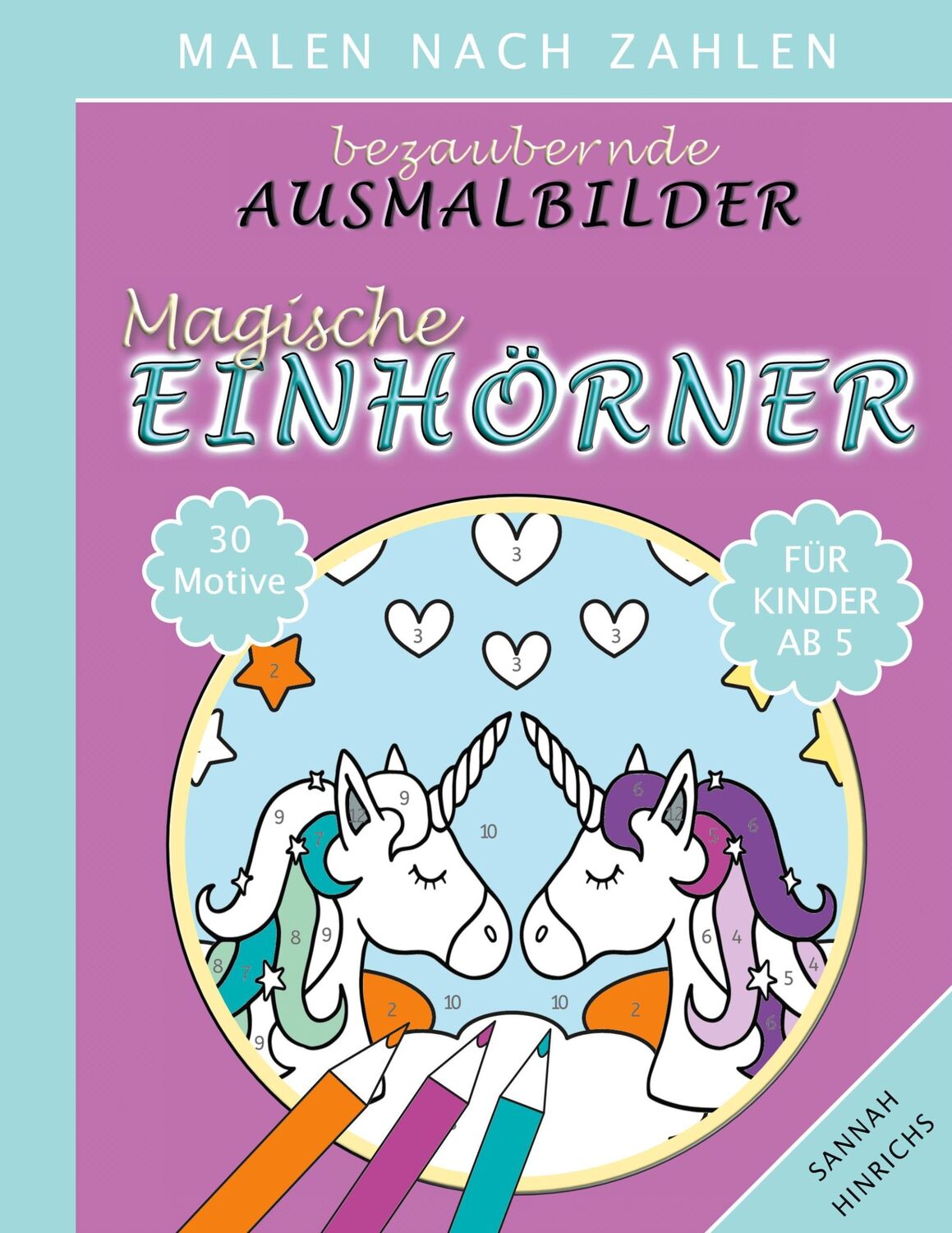 Cover: 9783755700012 | Bezaubernde Ausmalbilder Malen nach Zahlen - Magische Einhörner | Buch