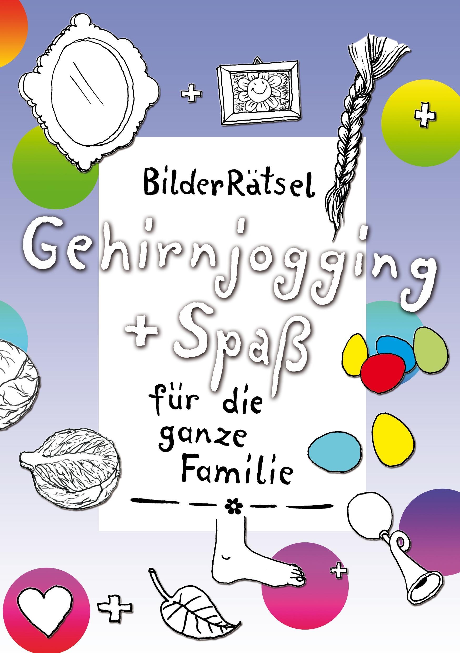 Cover: 9783734758928 | BilderRätsel | Gehirnjogging + Spaß für die ganze Familie | Roloff