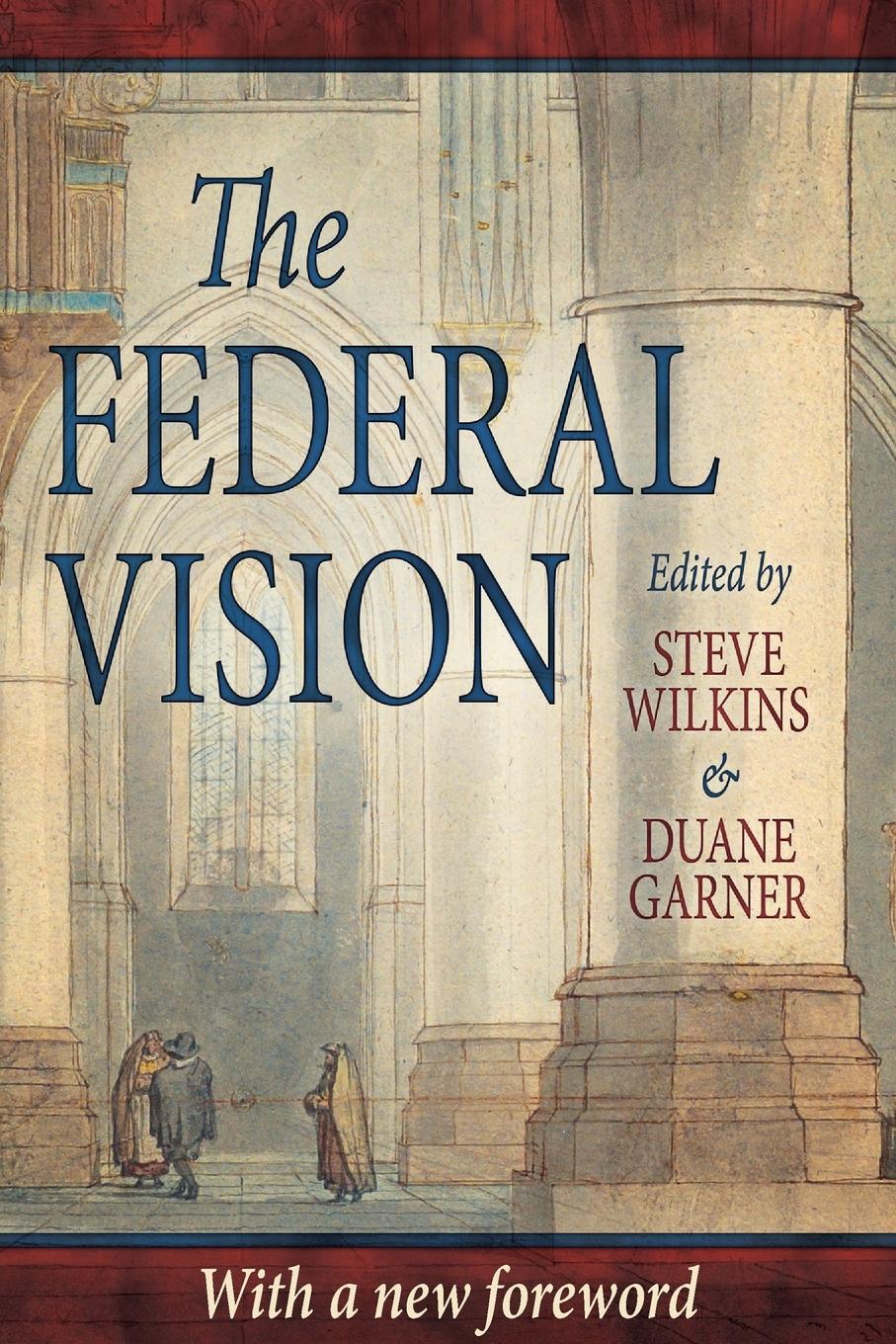 Cover: 9780975391402 | The Federal Vision | Peter J. Leithart | Taschenbuch | Englisch | 2004