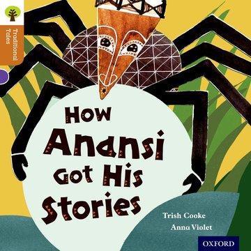 Cover: 9780198339779 | Oxford Reading Tree Traditional Tales: Level 8: How Anansi Got His...