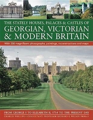 Cover: 9781844768004 | The Stately Houses, Palaces &amp; Castles of Georgian, Victorian &amp;...