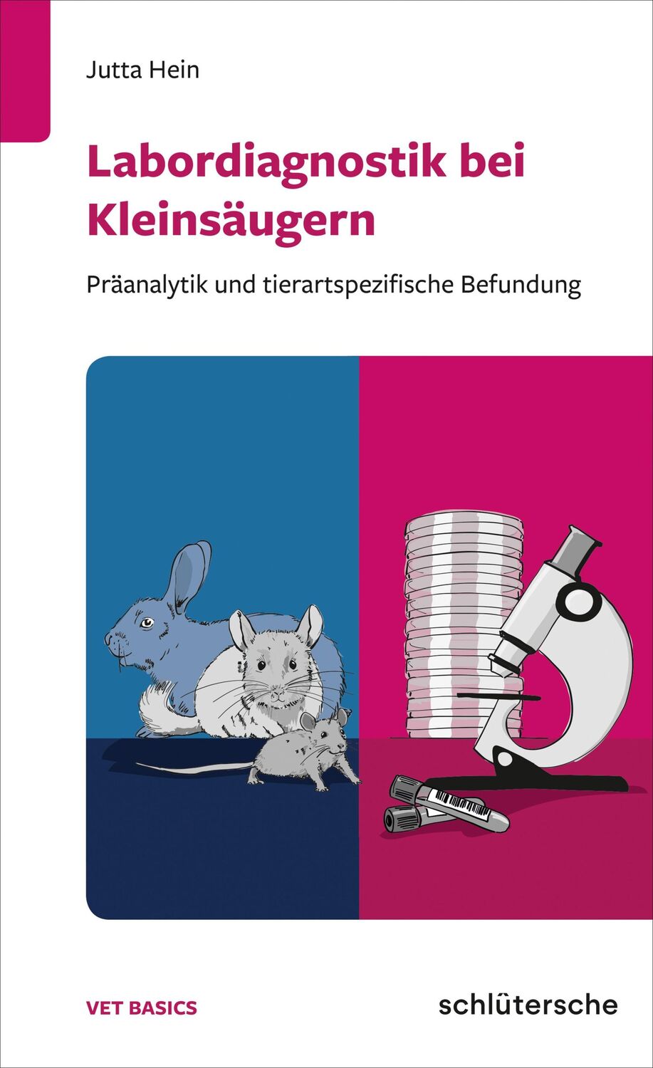 Cover: 9783899939828 | Labordiagnostik bei Kleinsäugern | Jutta Hein | Taschenbuch | 214 S.