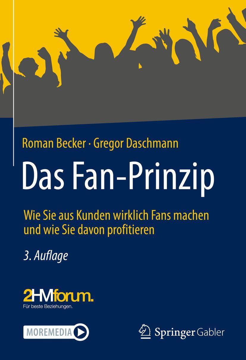 Cover: 9783658358914 | Das Fan-Prinzip | Gregor Daschmann (u. a.) | Buch | xiii | Deutsch