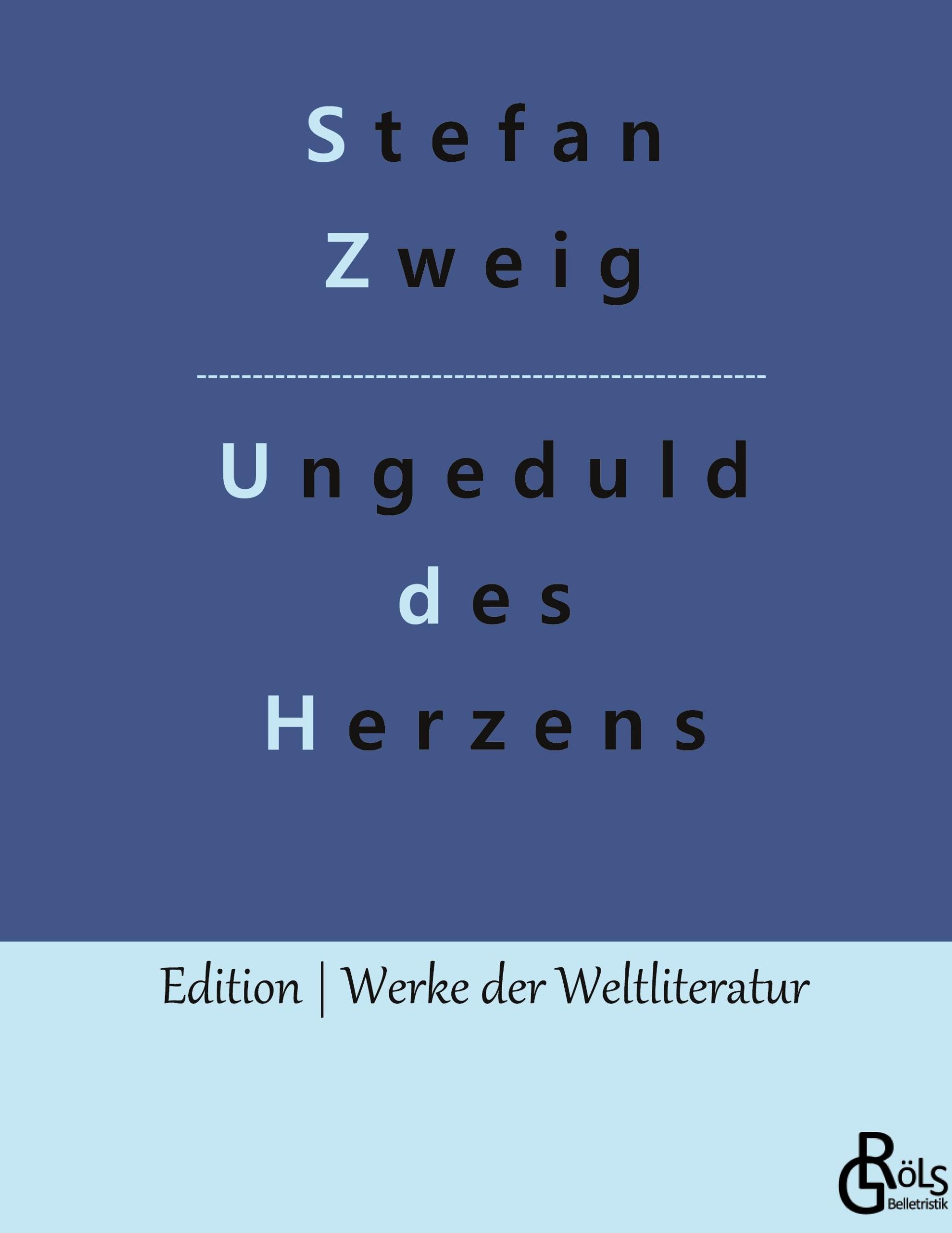 Cover: 9783966372800 | Ungeduld des Herzens | Gebundene Ausgabe | Stefan Zweig | Buch | 2019