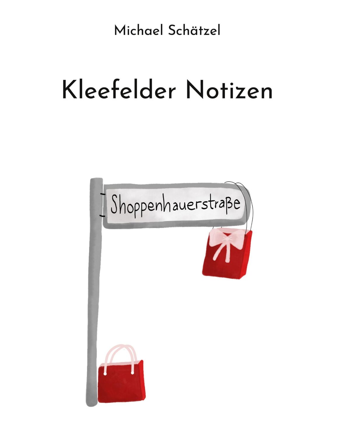 Cover: 9783756206469 | Kleefelder Notizen | Michael Schätzel | Buch | 124 S. | Deutsch | 2022