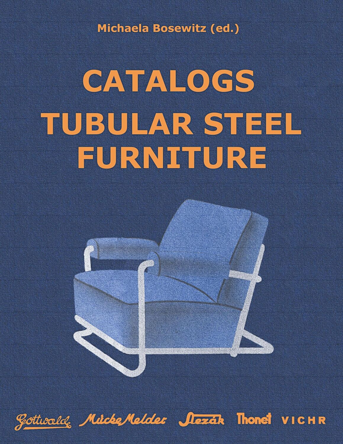 Cover: 9783752821512 | Catalogs Tubular Steel Furniture | Michaela Bosewitz | Taschenbuch