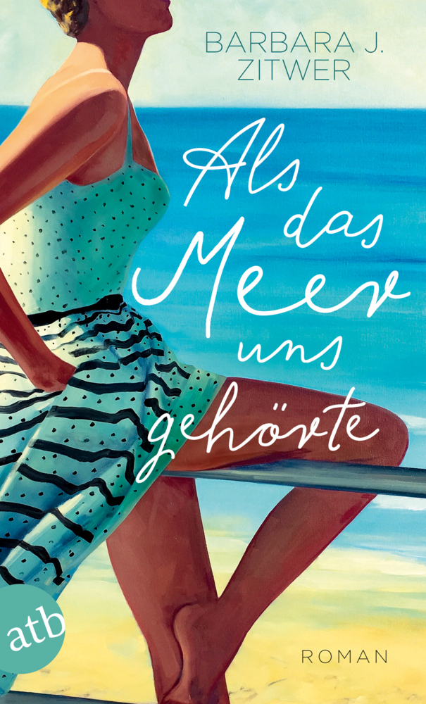 Cover: 9783746634753 | Als das Meer uns gehörte | Roman | Barbara J. Zitwer | Taschenbuch