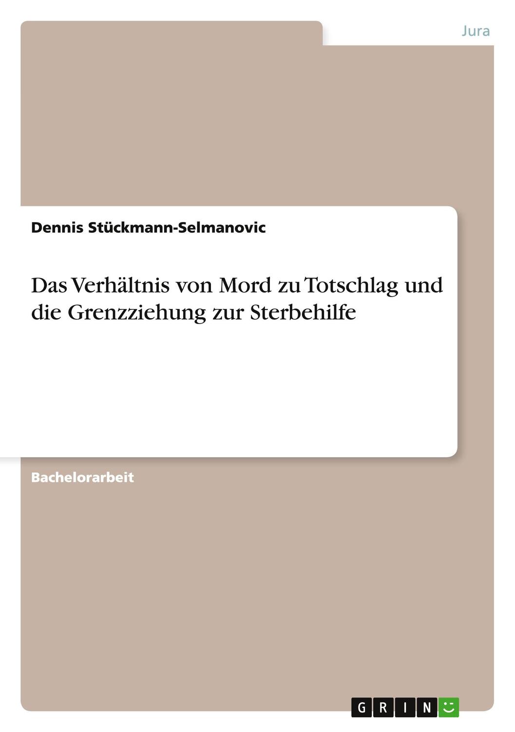 Cover: 9783656652748 | Das Verhältnis von Mord zu Totschlag und die Grenzziehung zur...