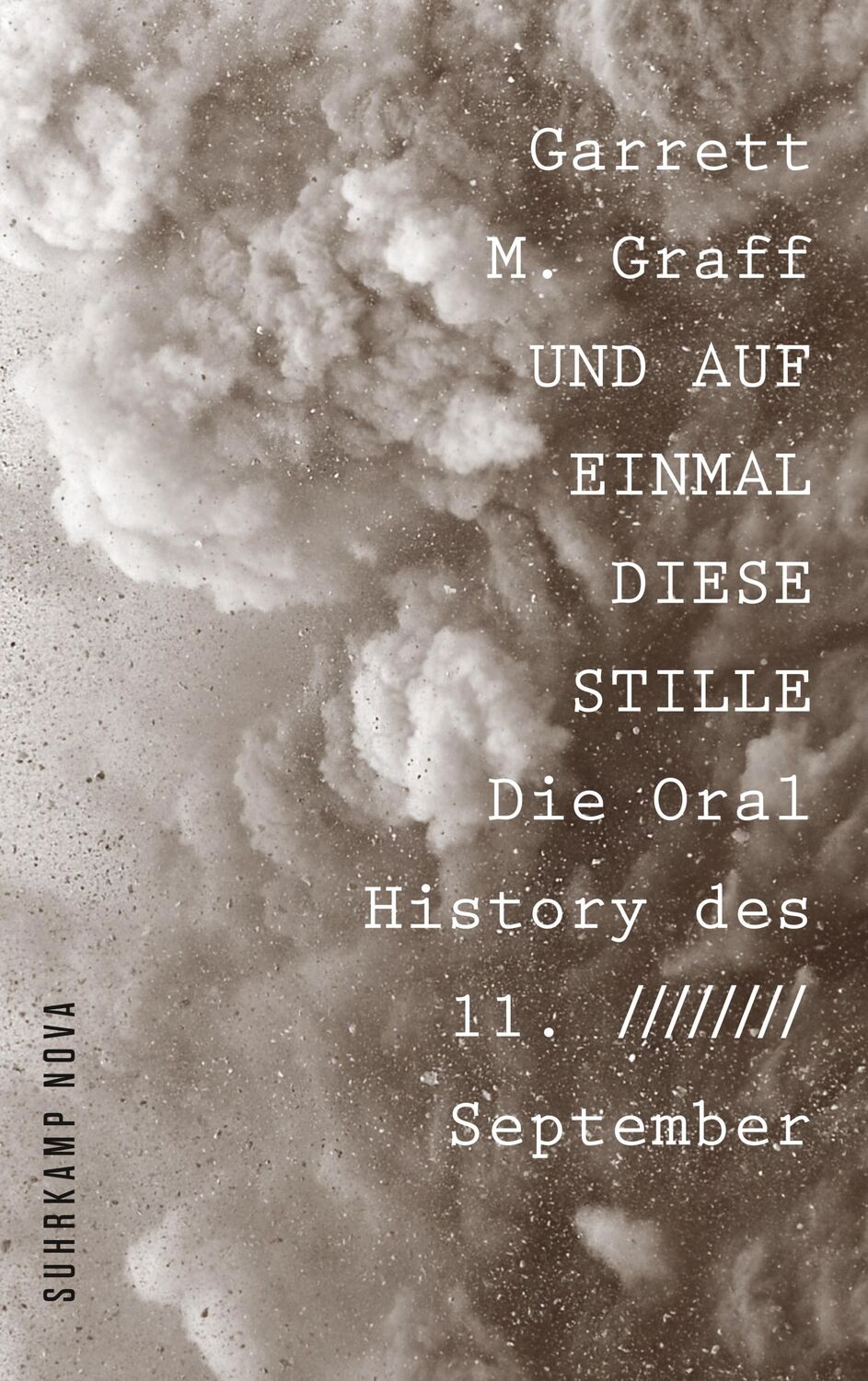 Cover: 9783518470909 | Und auf einmal diese Stille | Die Oral History des 11. September