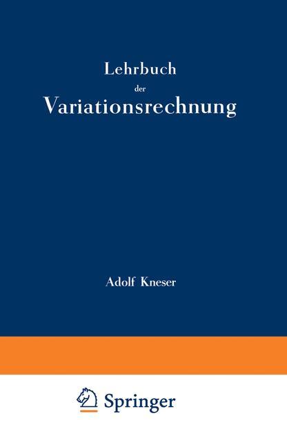 Cover: 9783663007500 | Lehrbuch der Variationsrechnung | Adolf Kneser | Taschenbuch | viii