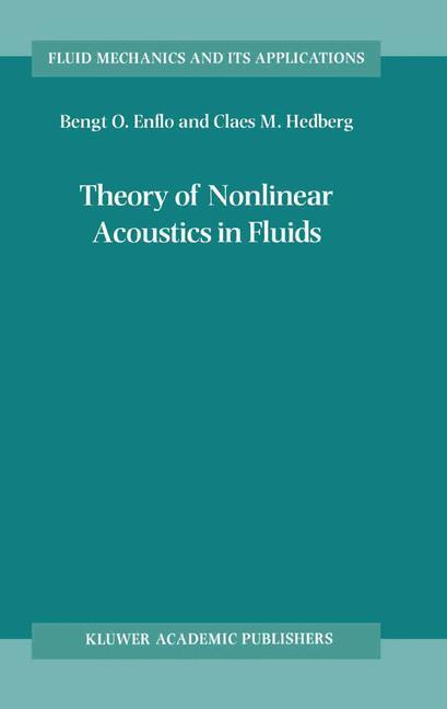 Cover: 9781402005725 | Theory of Nonlinear Acoustics in Fluids | C. M. Hedberg (u. a.) | Buch