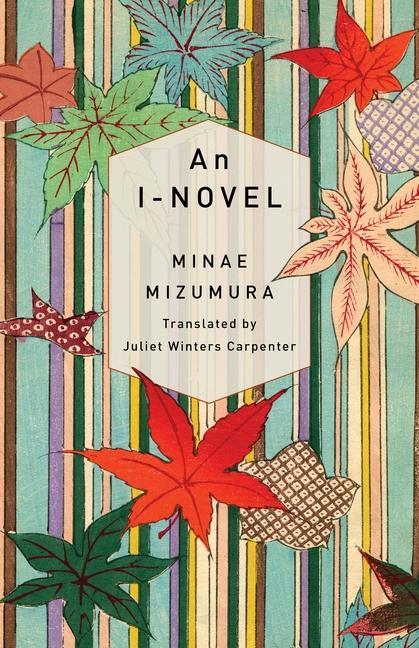 Cover: 9780231192132 | An I-Novel | Minae Mizumura | Taschenbuch | Kartoniert / Broschiert