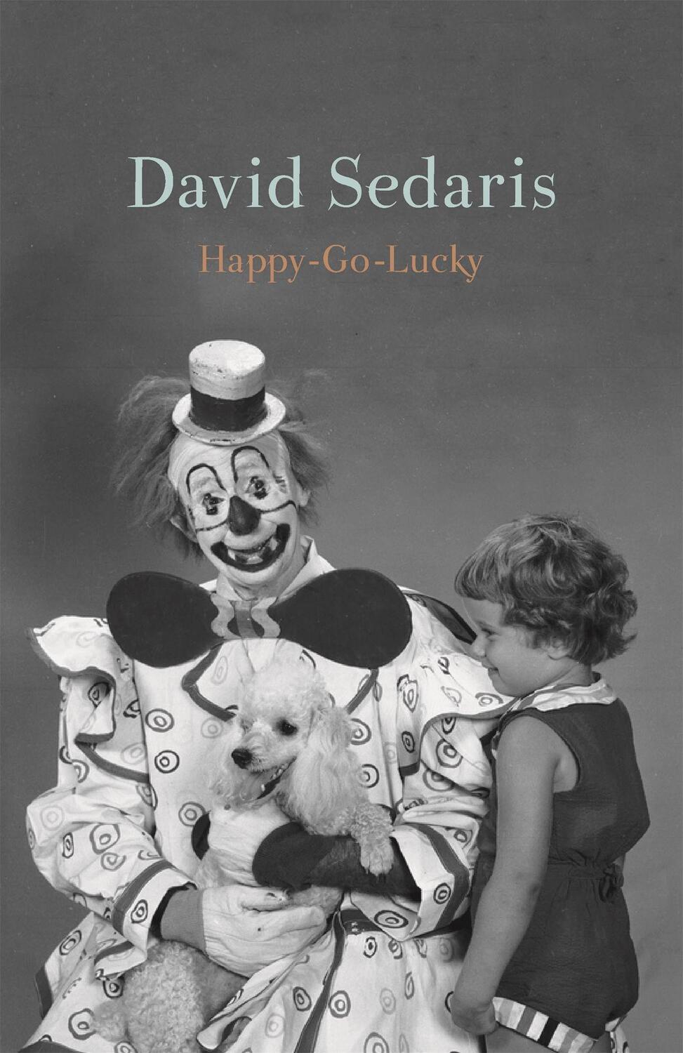 Cover: 9781408714102 | Happy-Go-Lucky | David Sedaris | Taschenbuch | Englisch | 2022