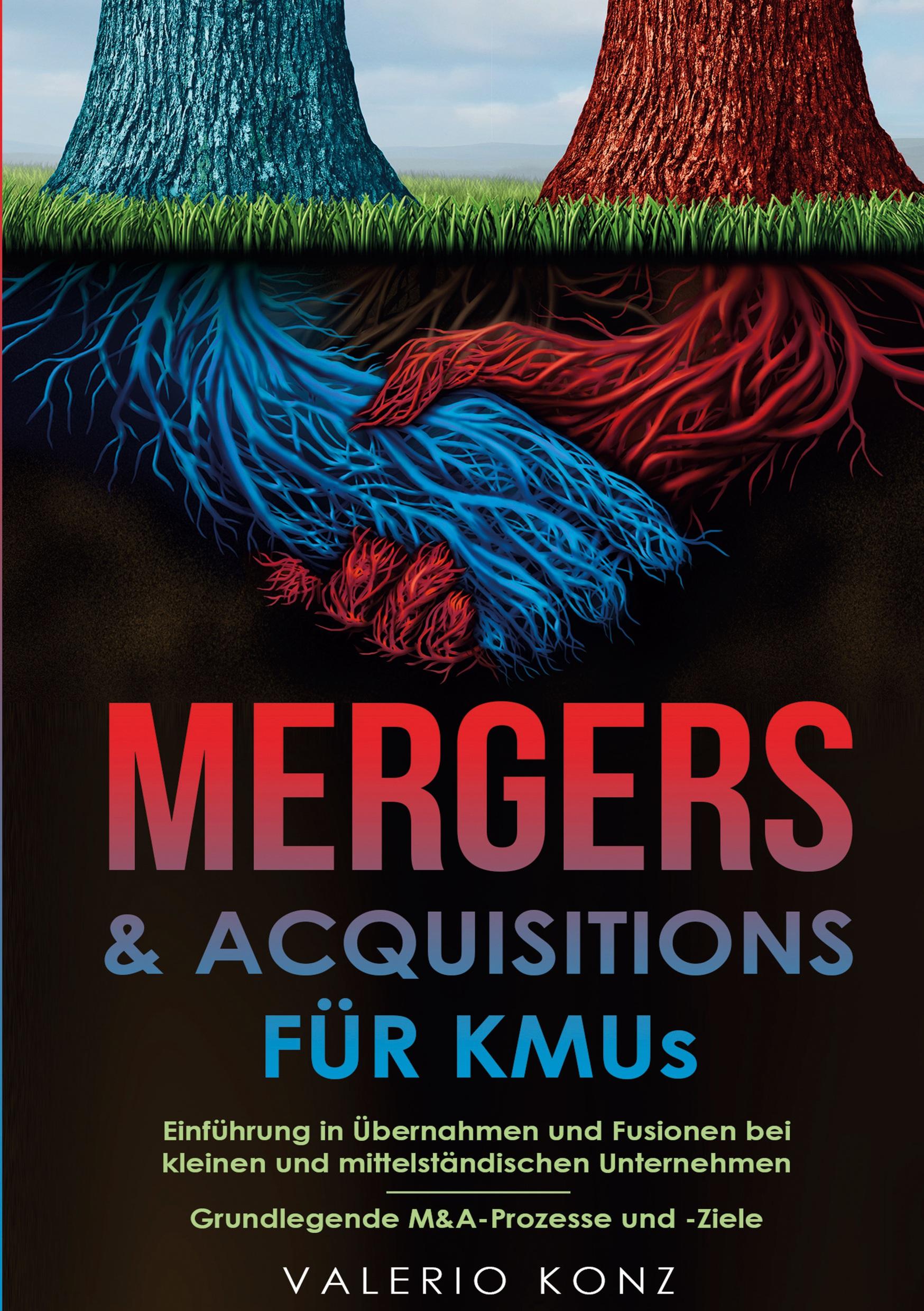 Cover: 9783989355095 | Mergers &amp; Acquisitions für KMUs | Valerio Konz | Taschenbuch | 116 S.