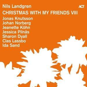 Cover: 614427997821 | Christmas With My Friends VIII | Nils Landgren | Audio-CD