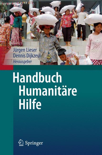 Cover: 9783642322891 | Handbuch Humanitäre Hilfe | Dennis Dijkzeul (u. a.) | Buch | xxvii