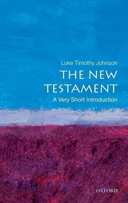 Cover: 9780199735709 | The New Testament | A Very Short Introduction | Luke Timothy Johnson