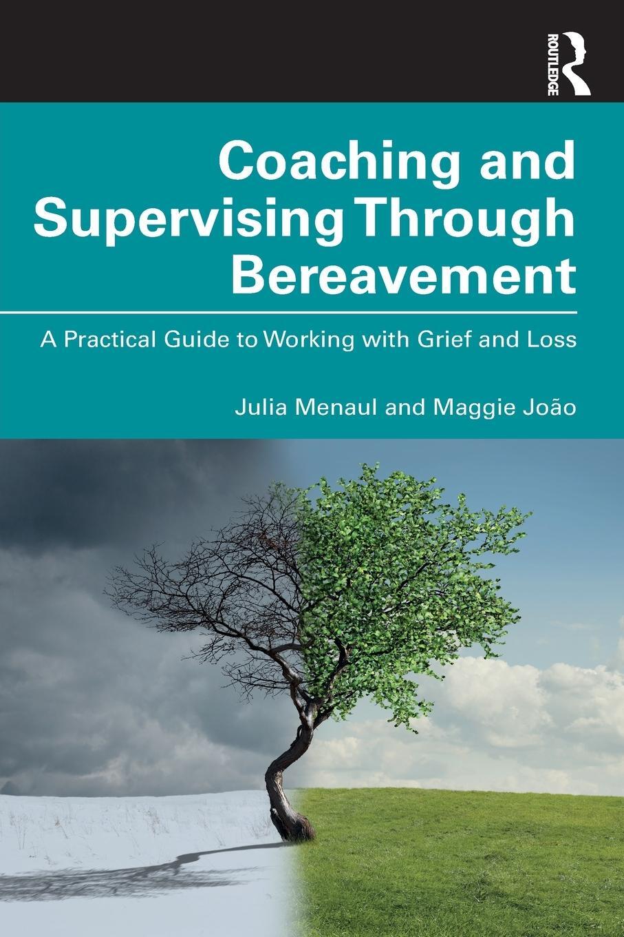 Cover: 9780367540715 | Coaching and Supervising Through Bereavement | Julia Menaul (u. a.)