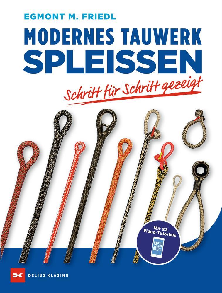 Cover: 9783667127327 | Modernes Tauwerk spleißen | Schritt für Schritt gezeigt | Friedl