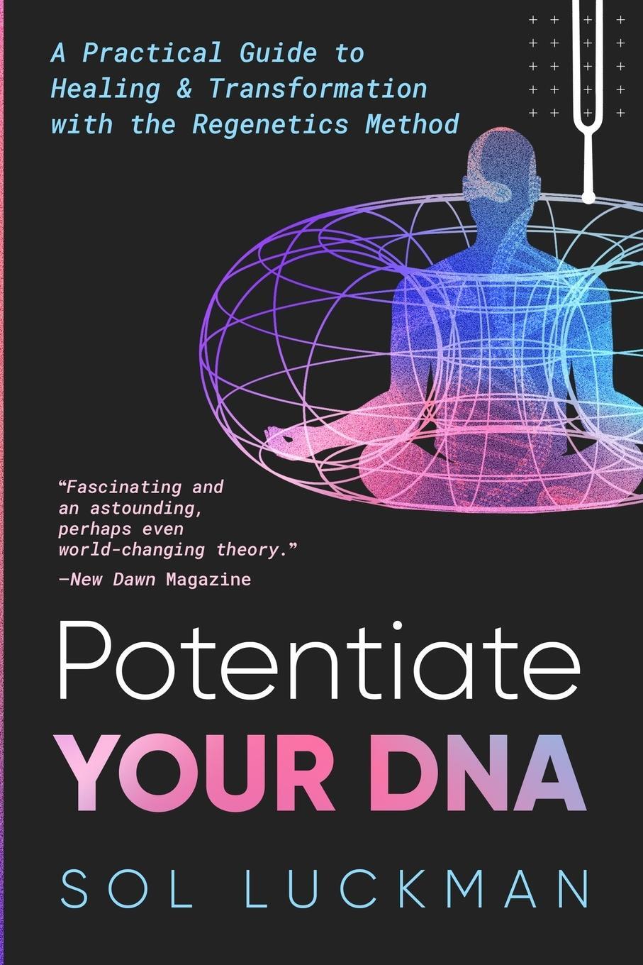 Cover: 9780982598313 | Potentiate Your DNA | Sol Luckman | Taschenbuch | Paperback | Englisch