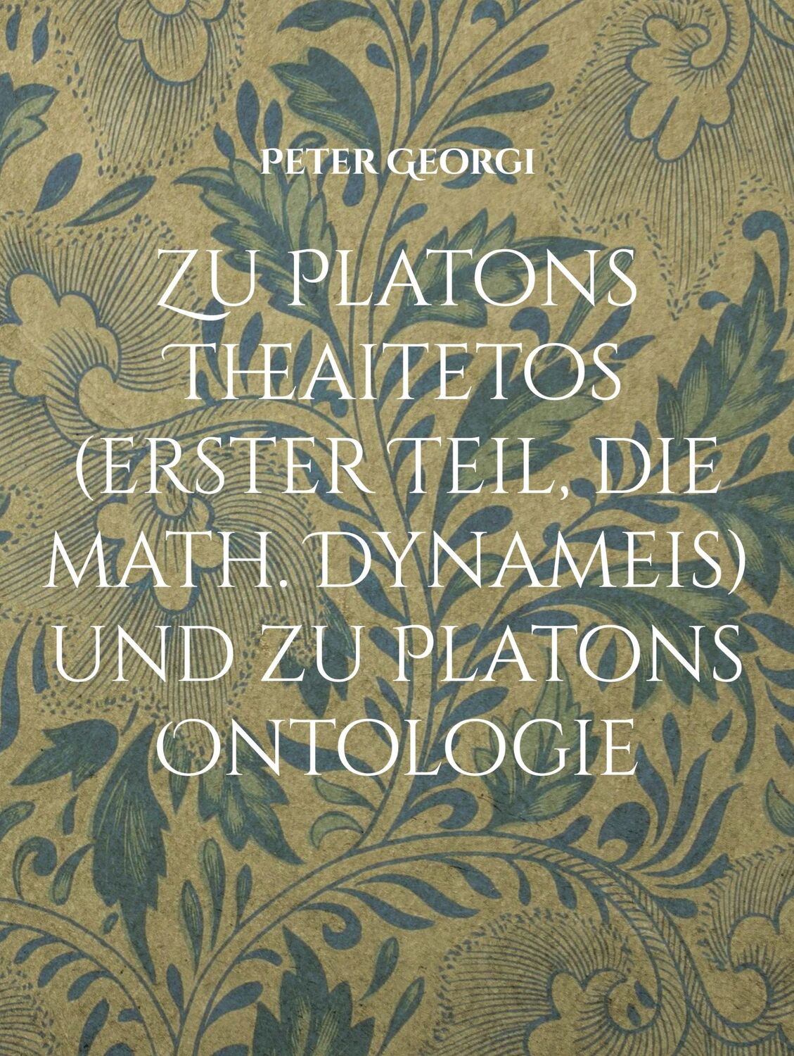 Cover: 9783757862152 | Zu Platons Theaitetos (erster Teil, die math. Dynameis) und zu...